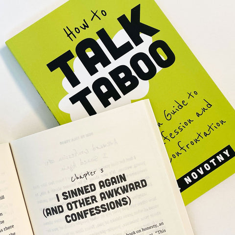 How to Talk Taboo: A Christian Guide to Honest Confession and Brave Confrontation