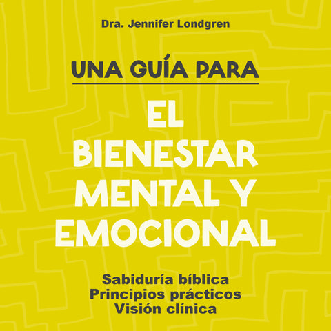 Una Guía Para el Bienstar Mental y Emocional | Libro Electrónico
