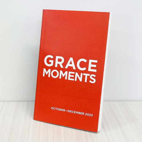 Grace Moments: October–December 2023