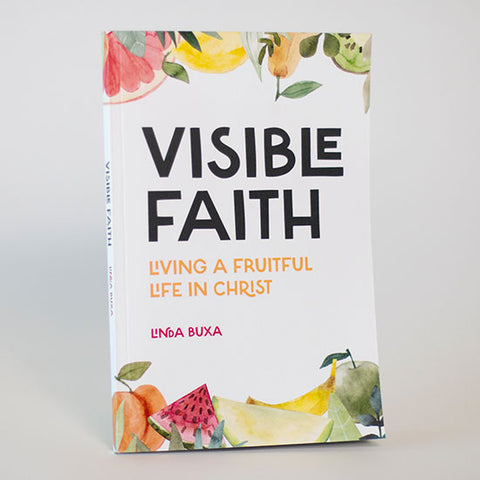 Fe visible: vivir una vida fructífera en Cristo