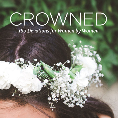 Crowned: 180 Devotions for Women by Women | E-book