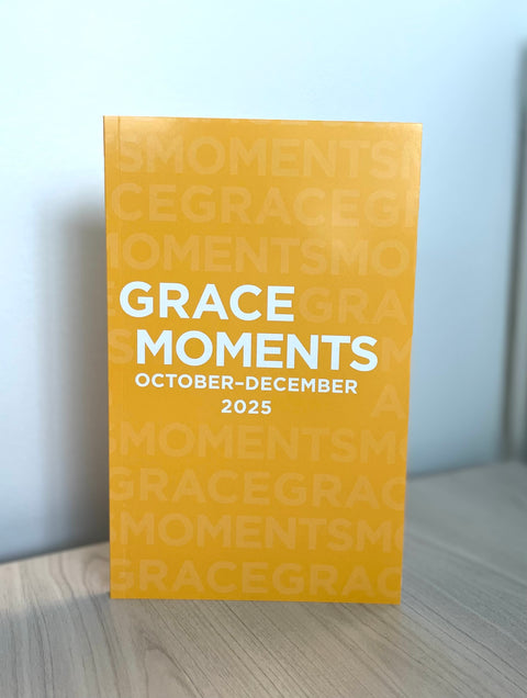 Grace Moments: October-December 2025
