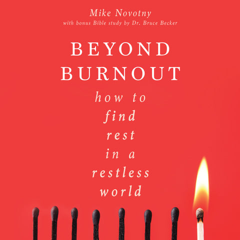 Beyond Burnout: How to Find Rest in a Restless World | E-book