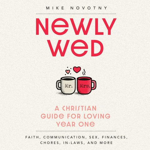 Newlywed: A Christian Guide for Loving Year One | E-book