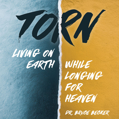 Torn: Living on Earth While Longing for Heaven | E-book