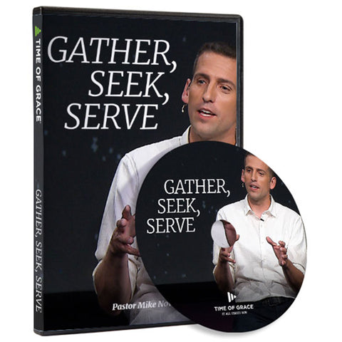 Gather, Seek, Serve | Program