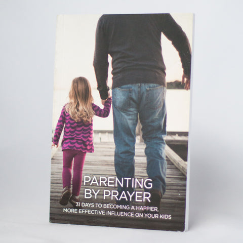 Parenting by Prayer