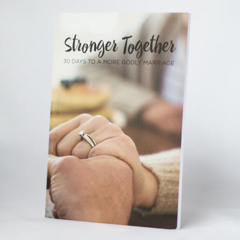 Stronger Together: 30 Days to a More Godly Marriage
