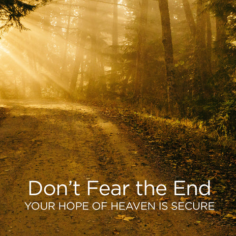 No temas el fin: tu esperanza en el cielo está segura | Libro electronico