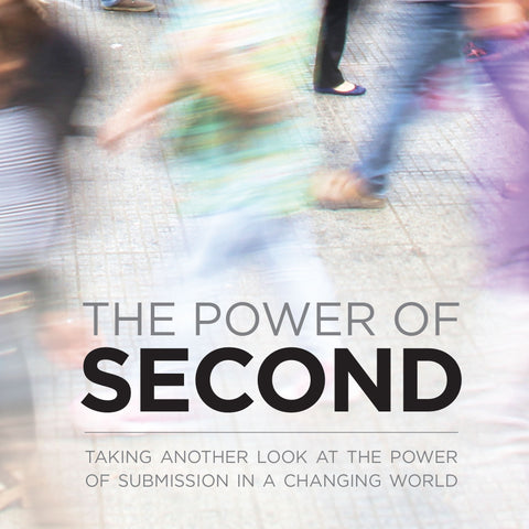 The Power of Second: Taking Another Look at the Power of Submission in a Changing World | E-book